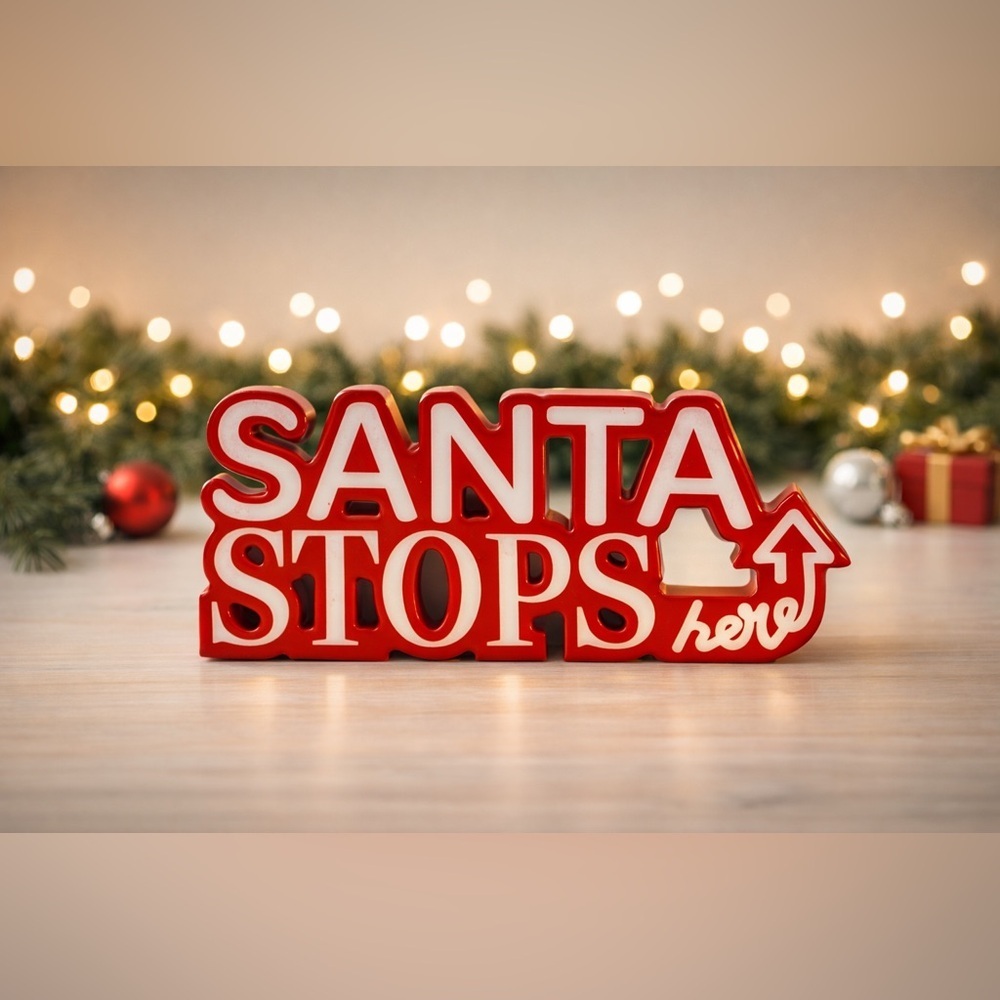 Santa stops here NEW NWT free standing tabletop decor Christmas Xmas festive